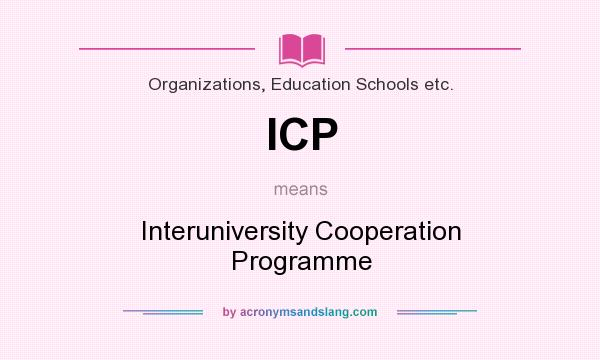 What does ICP mean? It stands for Interuniversity Cooperation Programme