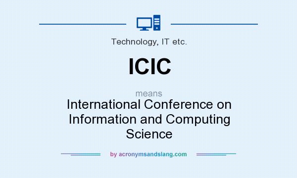 What does ICIC mean? It stands for International Conference on Information and Computing Science