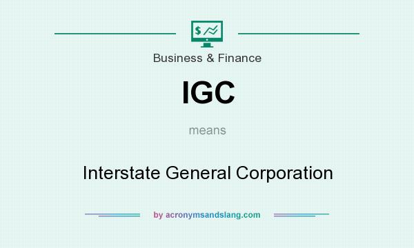 What does IGC mean? It stands for Interstate General Corporation