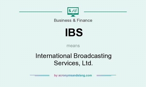 What does IBS mean? It stands for International Broadcasting Services, Ltd.