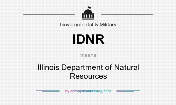 What does IDNR mean? It stands for Illinois Department of Natural Resources