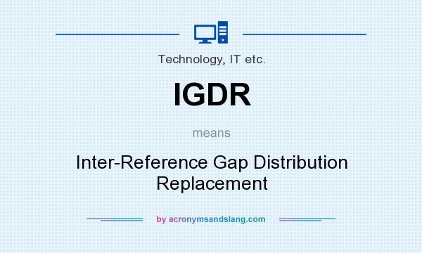 What does IGDR mean? It stands for Inter-Reference Gap Distribution Replacement