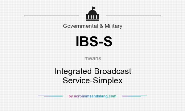 What does IBS-S mean? It stands for Integrated Broadcast Service-Simplex