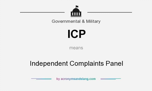 What does ICP mean? It stands for Independent Complaints Panel