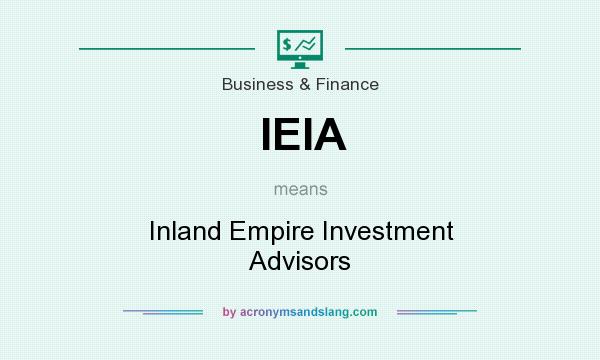 What does IEIA mean? It stands for Inland Empire Investment Advisors