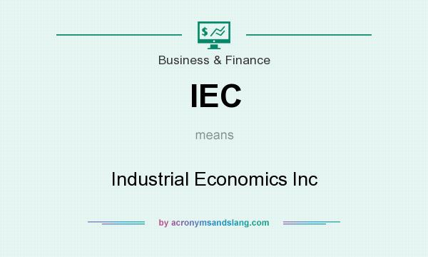 What does IEC mean? It stands for Industrial Economics Inc