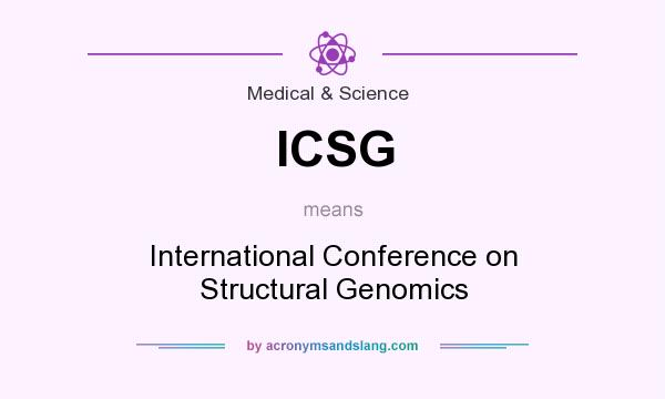 What does ICSG mean? It stands for International Conference on Structural Genomics