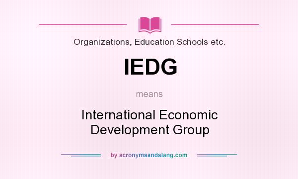 What does IEDG mean? It stands for International Economic Development Group