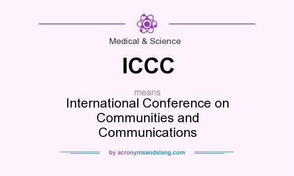 What does ICCC mean? It stands for International Conference on Communities and Communications