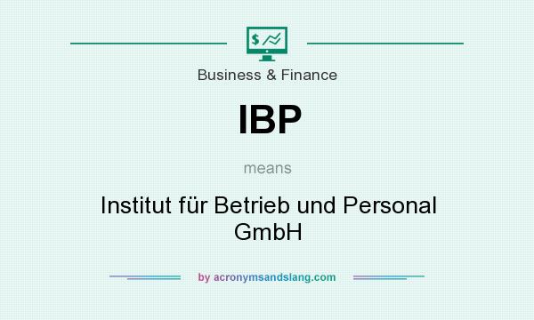 What does IBP mean? It stands for Institut für Betrieb und Personal GmbH