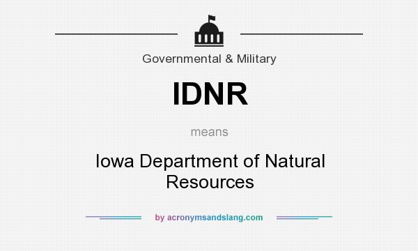 What does IDNR mean? It stands for Iowa Department of Natural Resources