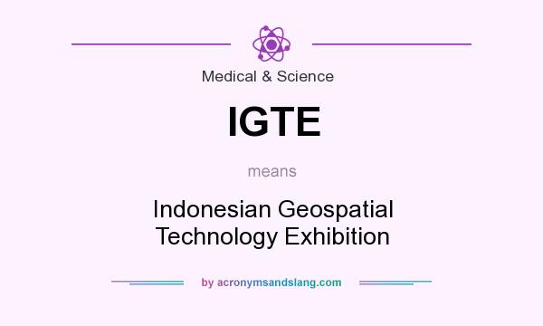 What does IGTE mean? It stands for Indonesian Geospatial Technology Exhibition