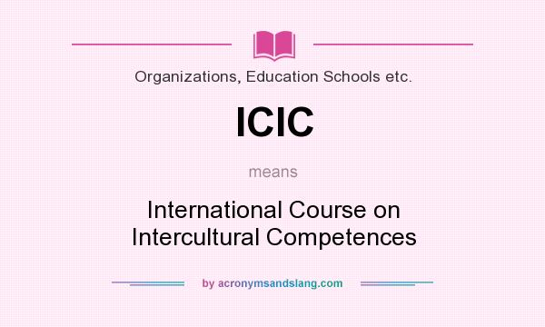 What does ICIC mean? It stands for International Course on Intercultural Competences