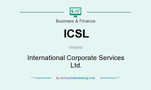 What does ICSL mean? It stands for International Corporate Services Ltd.