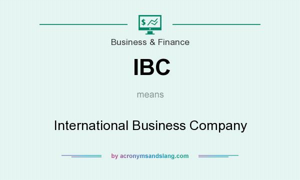 What does IBC mean? It stands for International Business Company
