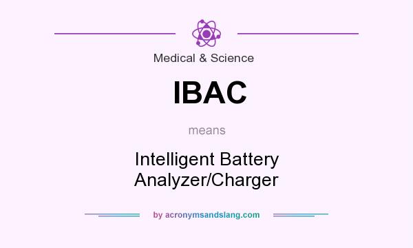 What does IBAC mean? It stands for Intelligent Battery Analyzer/Charger