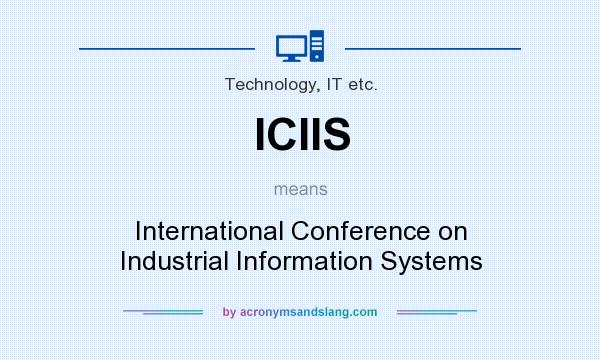 What does ICIIS mean? It stands for International Conference on Industrial Information Systems
