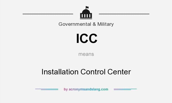 What does ICC mean? It stands for Installation Control Center