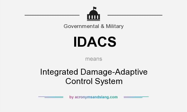 What does IDACS mean? It stands for Integrated Damage-Adaptive Control System