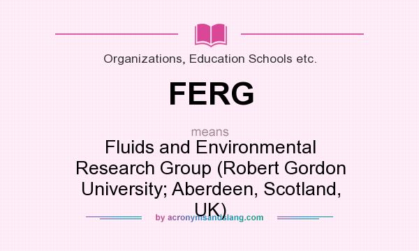 What does FERG mean? It stands for Fluids and Environmental Research Group (Robert Gordon University; Aberdeen, Scotland, UK)