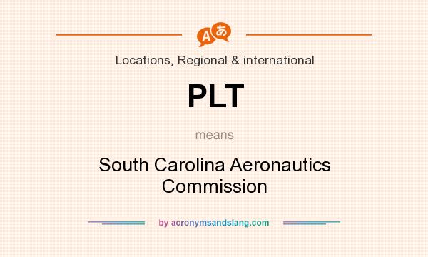 What does PLT mean? It stands for South Carolina Aeronautics Commission