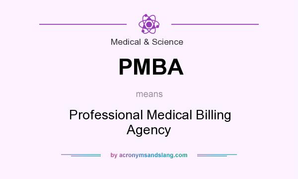 What does PMBA mean? It stands for Professional Medical Billing Agency