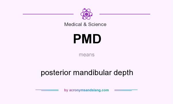 What does PMD mean? It stands for posterior mandibular depth