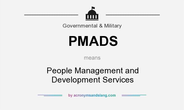 What does PMADS mean? It stands for People Management and Development Services