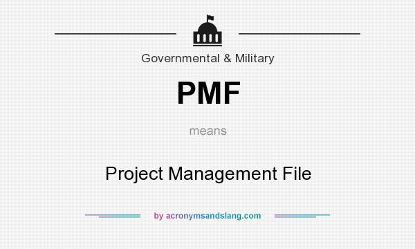 What does PMF mean? It stands for Project Management File