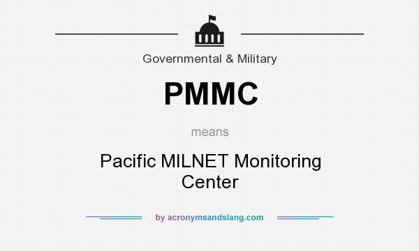 What does PMMC mean? It stands for Pacific MILNET Monitoring Center