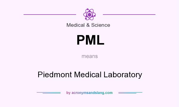 What does PML mean? It stands for Piedmont Medical Laboratory