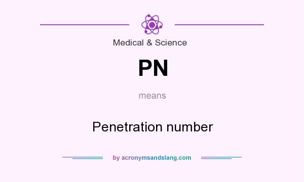 What does PN mean? It stands for Penetration number