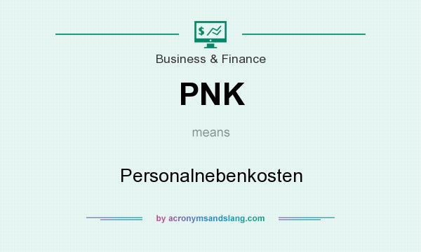 What does PNK mean? It stands for Personalnebenkosten