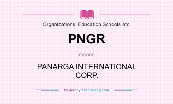 What does PNGR mean? It stands for PANARGA INTERNATIONAL CORP.