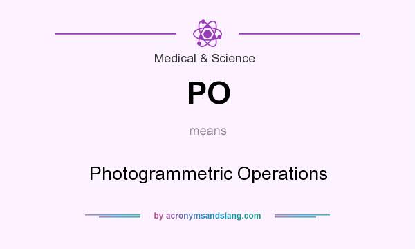 What does PO mean? It stands for Photogrammetric Operations