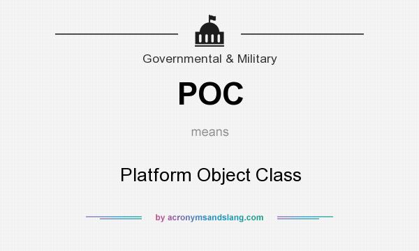 What does POC mean? It stands for Platform Object Class