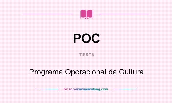 What does POC mean? It stands for Programa Operacional da Cultura