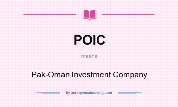 What does POIC mean? It stands for Pak-Oman Investment Company