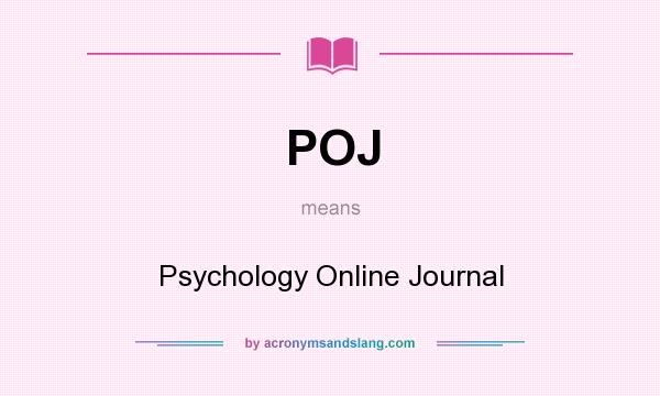 What does POJ mean? It stands for Psychology Online Journal