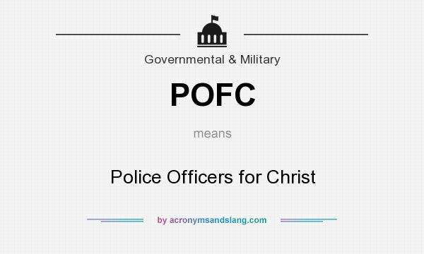 What does POFC mean? It stands for Police Officers for Christ