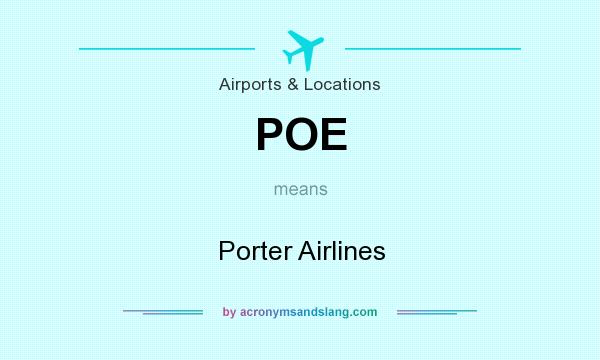 What does POE mean? It stands for Porter Airlines