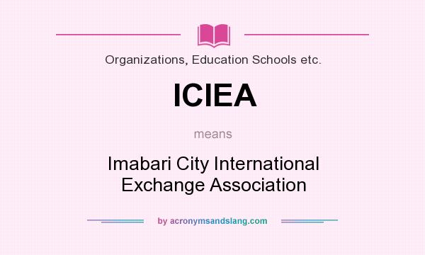 What does ICIEA mean? It stands for Imabari City International Exchange Association
