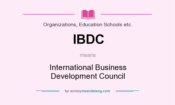 What does IBDC mean? It stands for International Business Development Council