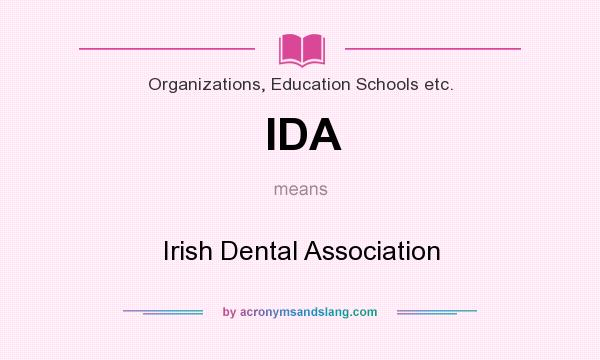 What does IDA mean? It stands for Irish Dental Association