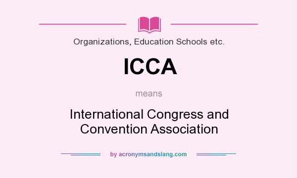 What does ICCA mean? It stands for International Congress and Convention Association