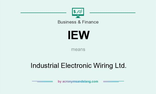 What does IEW mean? It stands for Industrial Electronic Wiring Ltd.