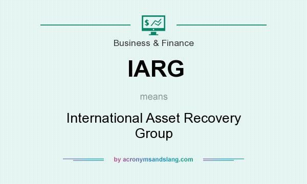 What does IARG mean? It stands for International Asset Recovery Group