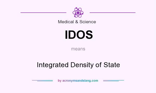 What does IDOS mean? It stands for Integrated Density of State