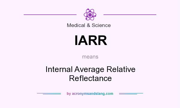 What does IARR mean? It stands for Internal Average Relative Reflectance