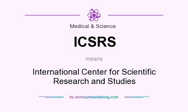 What does ICSRS mean? It stands for International Center for Scientific Research and Studies